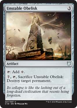 《不安定なオベリスク/Unstable Obelisk》 [C18]