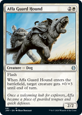 《アーファの番犬/Affa Guard Hound》 [JMP]