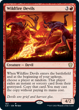 《野火の悪魔/Wildfire Devils》 [C21]