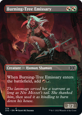 《炎樹族の使者/Burning-Tree Emissary》 [2X2]