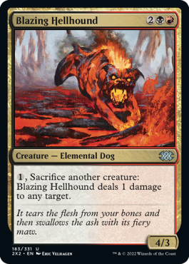 《猛火のヘルハウンド/Blazing Hellhound》 [2X2]