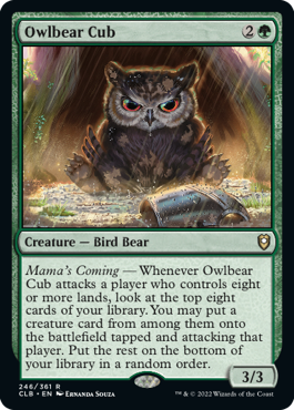 《アウルベアの仔/Owlbear Cub》 [CLB]