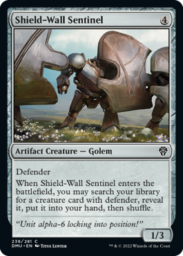 《盾壁の歩哨/Shield-Wall Sentinel》 [DMU]
