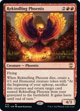 《再燃するフェニックス/Rekindling Phoenix》 [NCC]