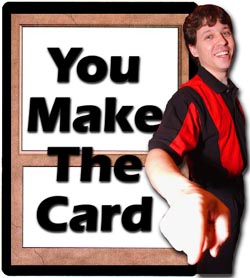 You Make The Card