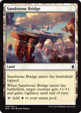 《砂岩の橋/Sandstone Bridge》 [BFZ]