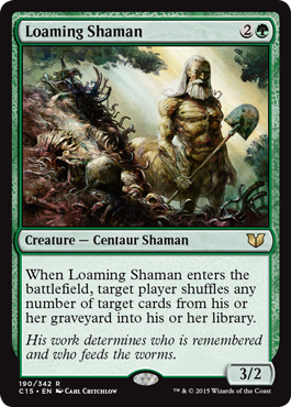 《土覆いのシャーマン/Loaming Shaman》 [C15]