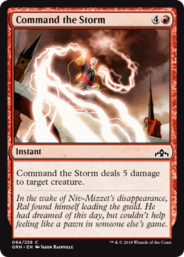 《嵐の行使/Command the Storm》 [GRN]