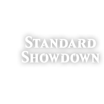 QU'EST-CE QUE STANDARD SHOWDOWN ?