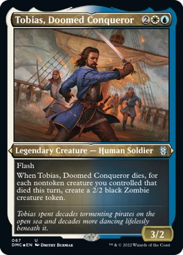 Tobias, Doomed Conqueror