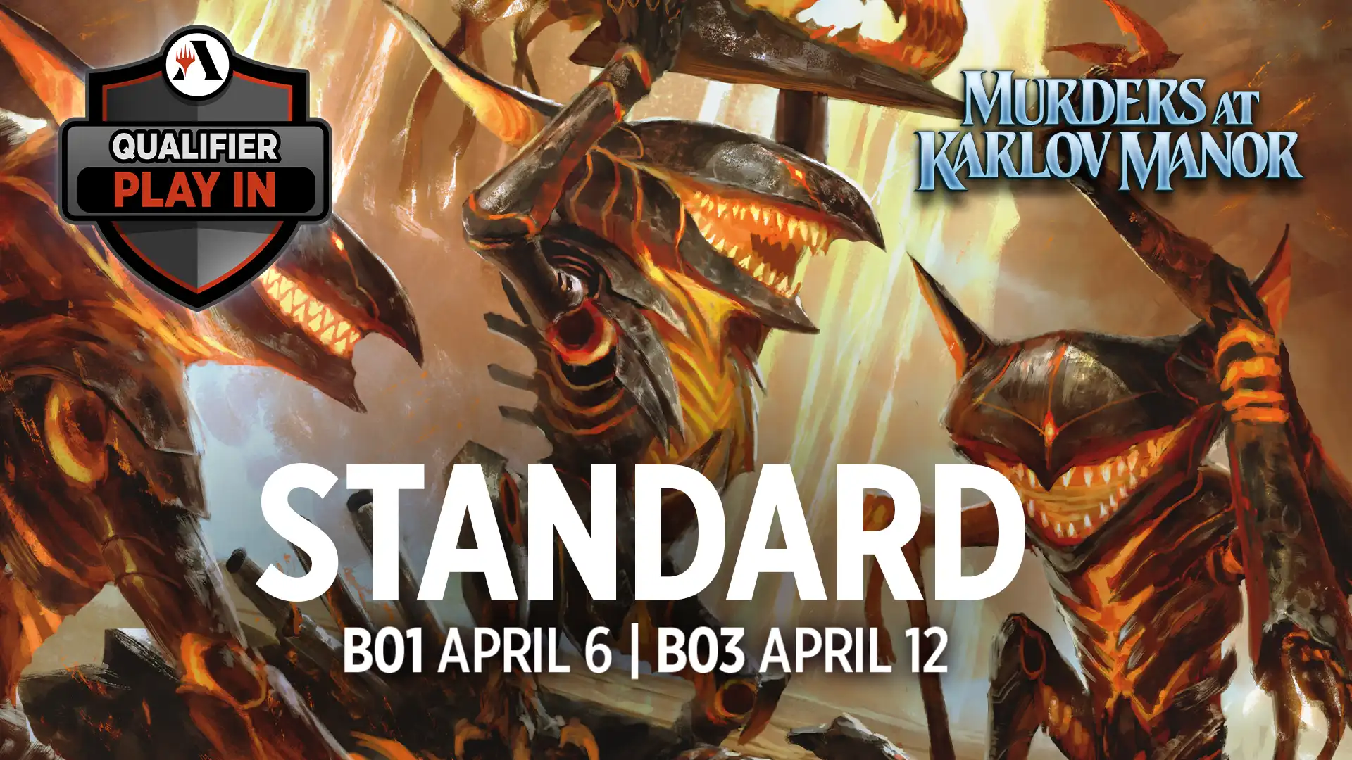 Three firey goblins with the text, MKM Qualifier Play-In Best-of-One, Standard format, April 6. Best-of-Three Play-In April 12