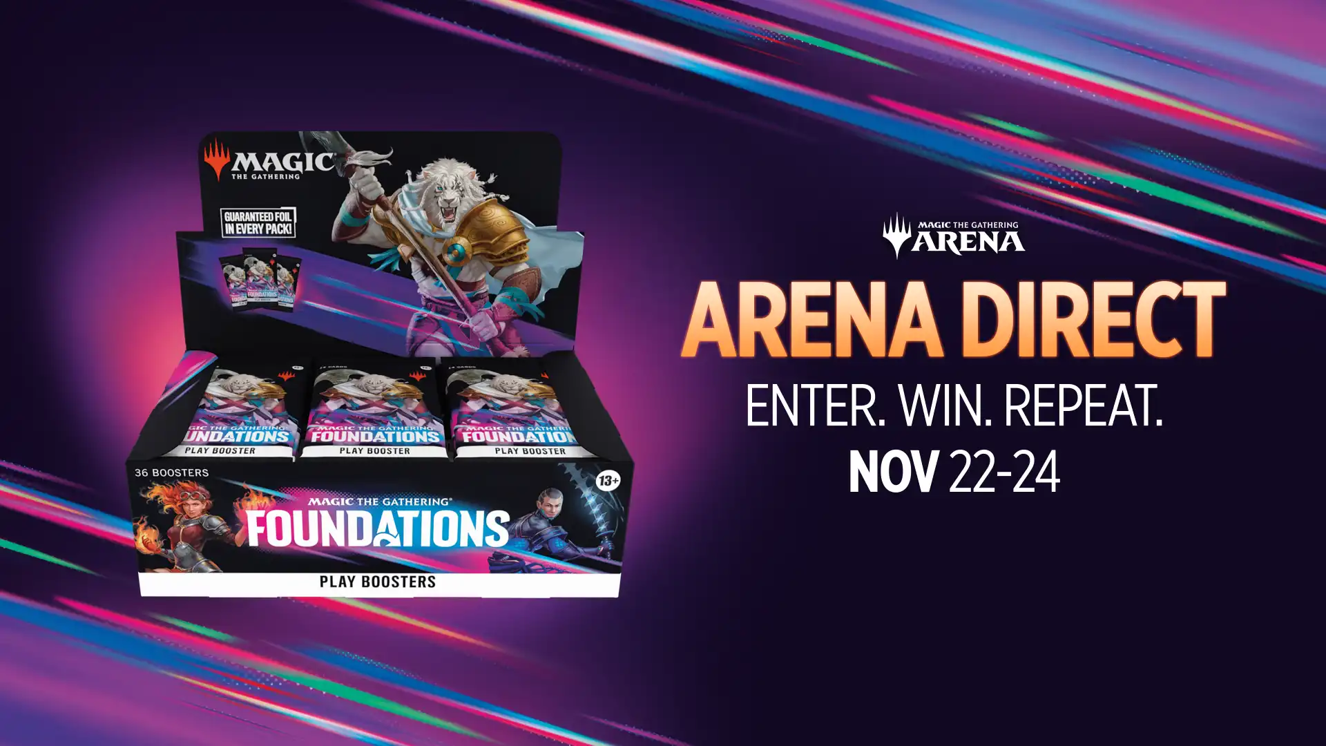 Arena Direct Foundations, November 22–24, Enter. Win. Repeat.