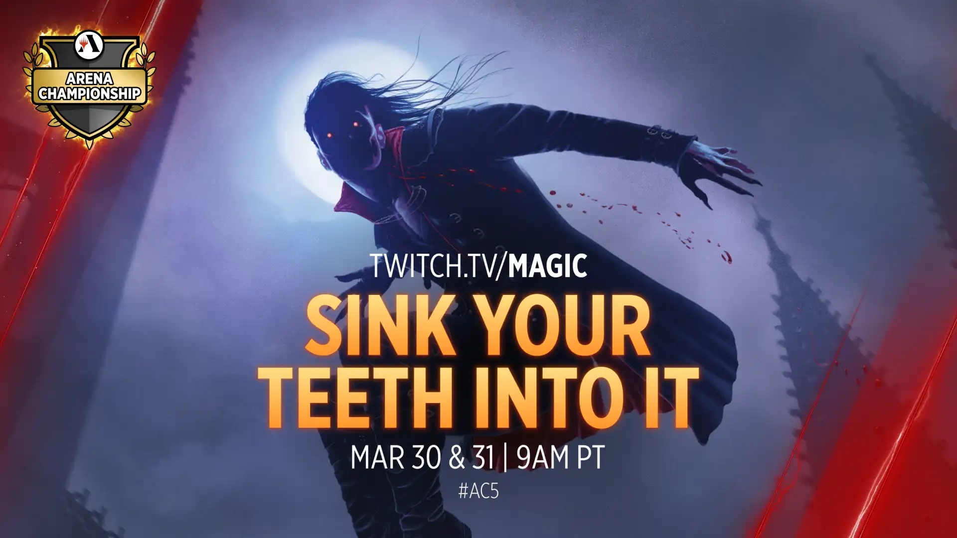 A shadowed, leaping vampire against the moon and the Arena Championship shield logo in the upper left corner, with the text Twitch.tv/Magic Sink Your Teeth into It, March 30 and 31, 9 a.m. PT #AC5