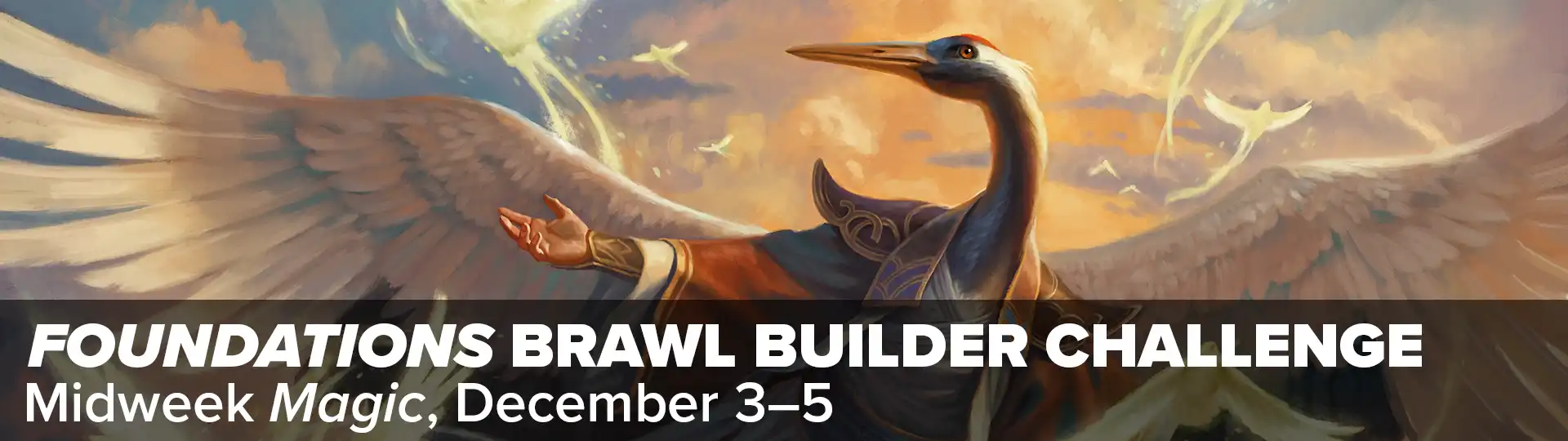 Foundations Midweek Magic Brawl Builder Challenge, December 3–5